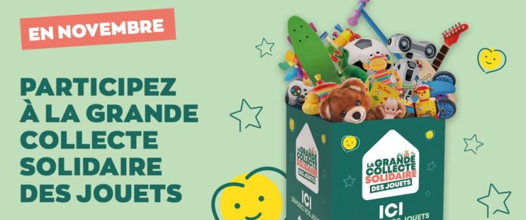 Grande collecte solidaire des jouets : donnez-leur une seconde vie !